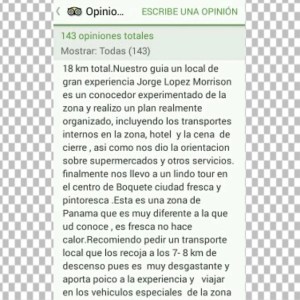 nuestro guia un local de gran experiencia Jorge Lopez es un conocedor experimentado de la zona y realizo un plan realmente organizado, incluyendo los transportes internos en la zona, hotel y la cena de cierre, asi como nos dio la orientacion sobre supermercados y otros servicios. finalmente no llevo a un lindo tour en el centro de boquete ciudad fresca y pintoresca, Esta es una zona de Panama que es muy diferente a la que ud conoce, es fresca no hace calor, recomiendo pedir un transporte local que los recoja a los 7-8 km antes de la salida